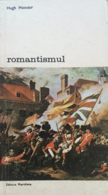 Hugh Honour - Romantismul ( vol. I ) foto