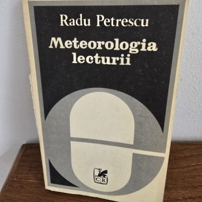 METEOROLOGIA LECTURII - RADU PETRESCU foto