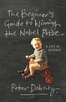 The Beginner&amp;#039;s Guide to Winning the Nobel Prize: Advice for Young Scientists foto