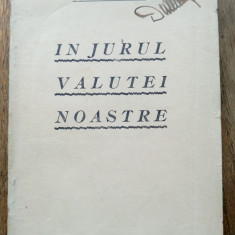 C.I.ARGETOIANU- IN JURUL VALUTEI NOASTRE, 1923