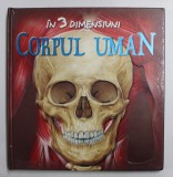 CORPUL UMAN IN 3 DIMENSIUNI , ilustratii de KIM THOMPSON , 2007 , DEFECT COTOR