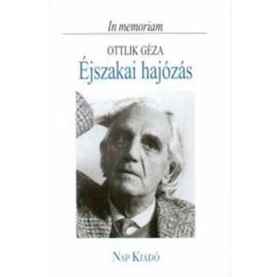 &amp;Eacute;jszakai haj&amp;oacute;z&amp;aacute;s - Ottlik G&amp;eacute;za - Hornyik Mikl&amp;oacute;s foto