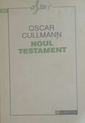 OSCAR CULLMANN - NOUL TESTAMENT foto