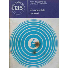 COMBUSTIBILII NUCLEARI-IOAN NIEDERKORN, GABRIELA LEMNARU