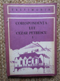 Corespondenta Lui Cezar Petrescu I - Stefan Ionescu