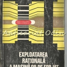 Exploatare Rationala A Masinilor De Forjat - V. Moldovan - Tiraj: 3400 Exemplare
