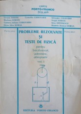 PROBLEME REZOLVATE SI TESTE DE FIZICA VOL.1-CORNELIU CIUBOTARIU SI COLAB.-244930