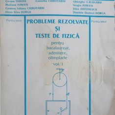 PROBLEME REZOLVATE SI TESTE DE FIZICA VOL.1-CORNELIU CIUBOTARIU SI COLAB.