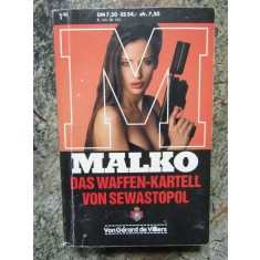 Malko - Das Waffen-Kartell von Sewastopol - IN LIMBA GERMANA