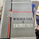 Metalurgia fizica a semiconductorilor - Suzana Gadea