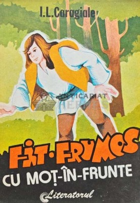 Fat-Frumos cu mot in frunte - 1991 - Ion Luca Caragiale (C201) foto