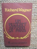 UN MUZICANT GERMAN LA PARIS-RICHARD WAGNER