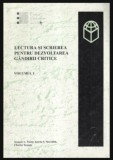 Lectura si scrierea pentru dezvoltarea gandirii critice, vol. 1 Jeannie L. Steele