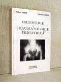 Carte Ortopedie si Traumatologie Pediatrica - Medicina - Autor Mihai Jianu