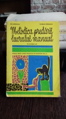 METODICA PREDARII LUCRULUI MANUAL - ION SERDEAN foto