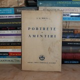 I.G. DUCA - PORTRETE SI AMINTIRI , ED. 1-A , 1932 #