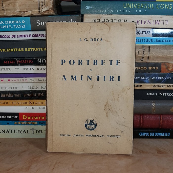 I.G. DUCA - PORTRETE SI AMINTIRI , ED. 1-A , 1932 #