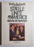 Statele Unite ale Americii văzute de aproape - autor Giulio Andreotti