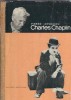 Charles Chaplin - Pierre Leprohon
