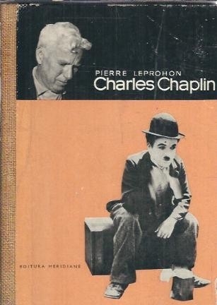 Charles Chaplin - Pierre Leprohon