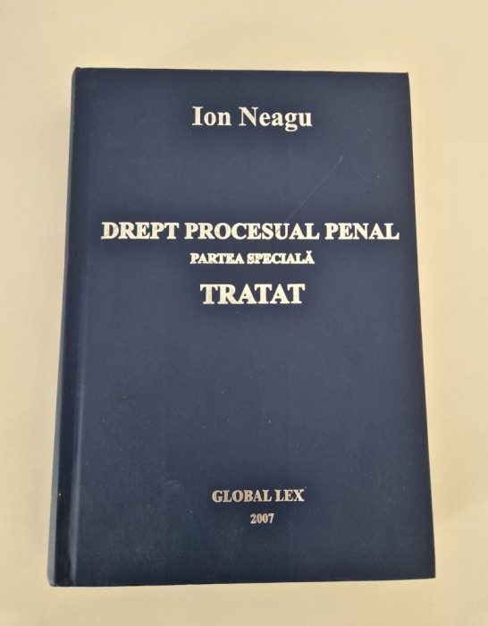 Ion Neagu Drept Procesual Penal Partea Speciala Tratat 2007
