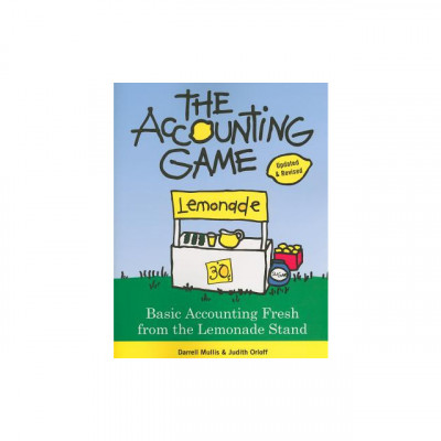 The Accounting Game: Basic Accounting Fresh from the Lemonade Stand foto