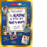 Eu, Aladin, si eroii din 1001 de nopti. Live din Orient - Frank Schwieger