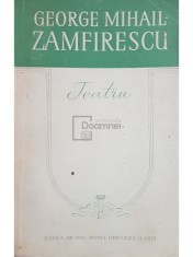 George Mihail Zamfirescu - Teatru (Editia: 1957) foto