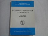 INTERFERENTE ROMANO-ELENE (SECOLELE XV-XX) - ACADEMIA ROMANA INSTITUTUL DE ISTORIE ,,A. D. XENOPOL&quot;)