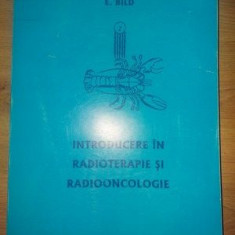 Introducere in radioterapie si radiooncologie- E. Bild