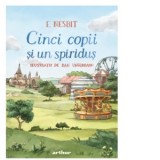 Cinci copii si un spiridus - Edith Nesbit