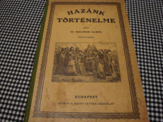 Balogh Albin - Hazank Tortenelme - interbelica - in limba maghiara foto