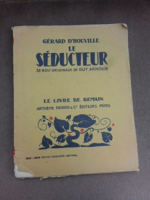 Le Seducteur, 38 bois originaux de Guy Arnoux - Gerard d&amp;#039;Houville (carte in limba franceza) foto