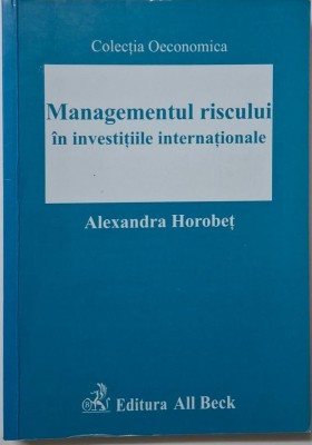 Managementul riscului in investitiile internationale &amp;ndash; Alexandra Horobet foto