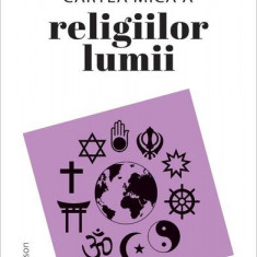 Cartea mică a religiilor lumii - Paperback brosat - Ross Dickinson - Niculescu