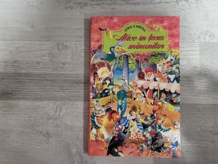 Alice in tara minunilor de Lewis Carroll