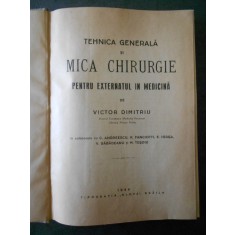 TEHNICA GENERALA SI MICA CHIRURGIE PENTRU EXTERNATUL IN MEDICINA (1944)