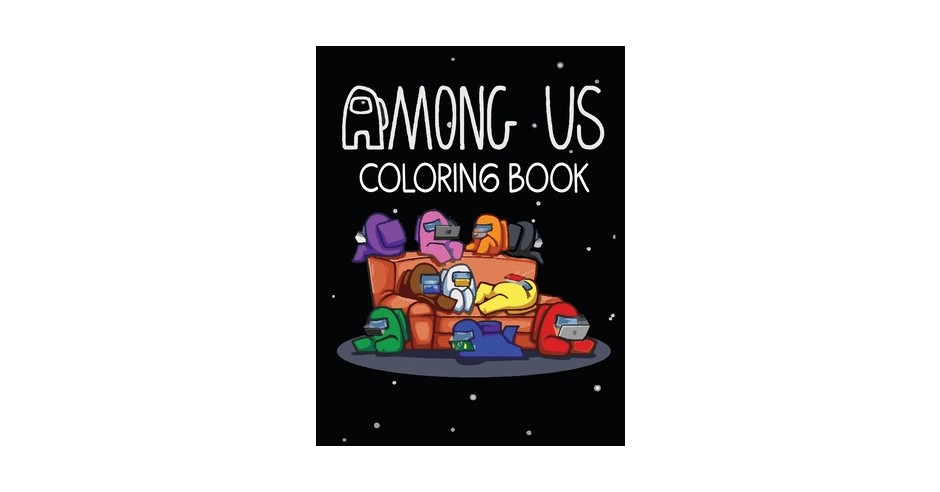 Among Us Coloring Book: Coloring Pages With Among Us Images Crewmate or ...