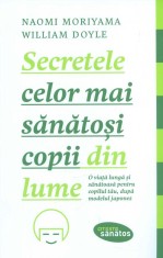 Secretele celor mai sanatosi copii din lume - Lifestyle