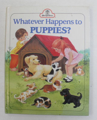 WHATEVER HAPPENS TO PUPPIES ? by BILL HALL , pictures by VIRGINIA PARSONS , 1965 foto