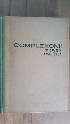 Complexonii in chimia analitica- Dr.Rudolf Pribil