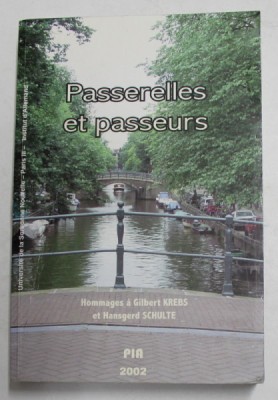PASSERELLES ET PASSEURS , ANTHOLOGIE , HOMMAGES A GILBERT KREBS et HANSGERD SCHULTE , 2002 foto