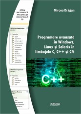 Programare avansata in Windows, Linux si Solaris in limbajele C, C++ si C# - LibHumanitas