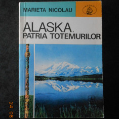 MARIETA NICOLAU - ALASKA, PATRIA TOTEMURILOR