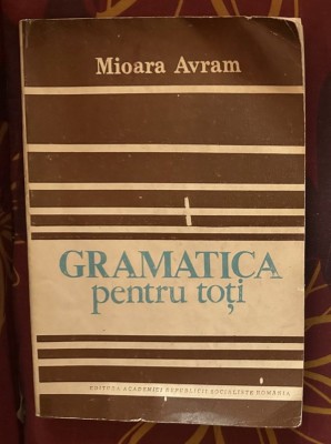 Mioara Avram - Gramatica pentru toti foto