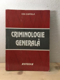 Ion Chipaila - Criminologie Generala