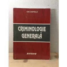 Ion Chipaila - Criminologie Generala