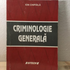 Ion Chipaila - Criminologie Generala