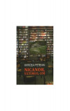 Nicanor, ultimul om - Paperback brosat - Mircea Petean - Limes