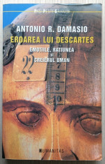 Eroarea lui Descartes - Antonio Damasio foto